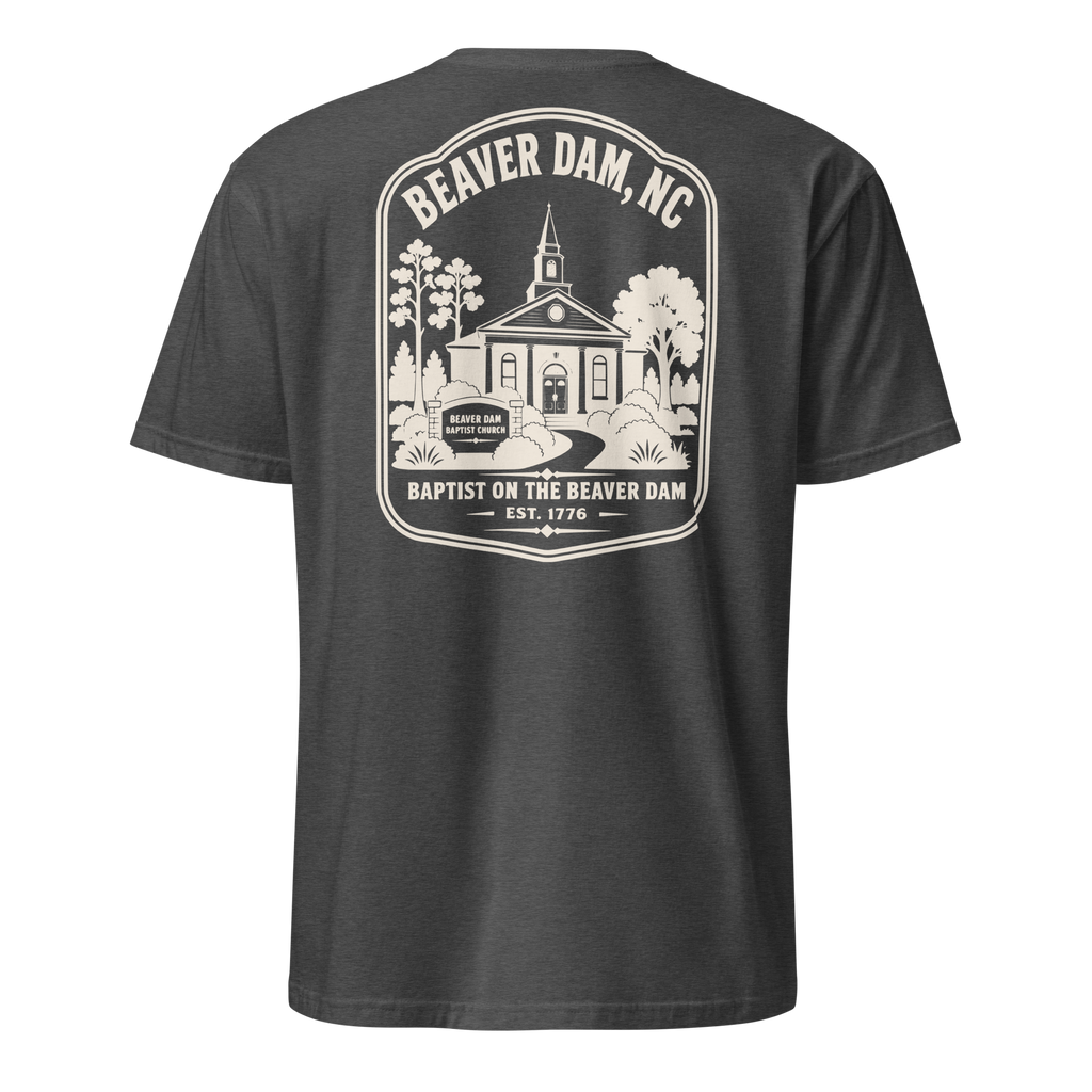 Beaver Dam, NC - Baptist on the Beaver Dam - Unisex T-Shirt