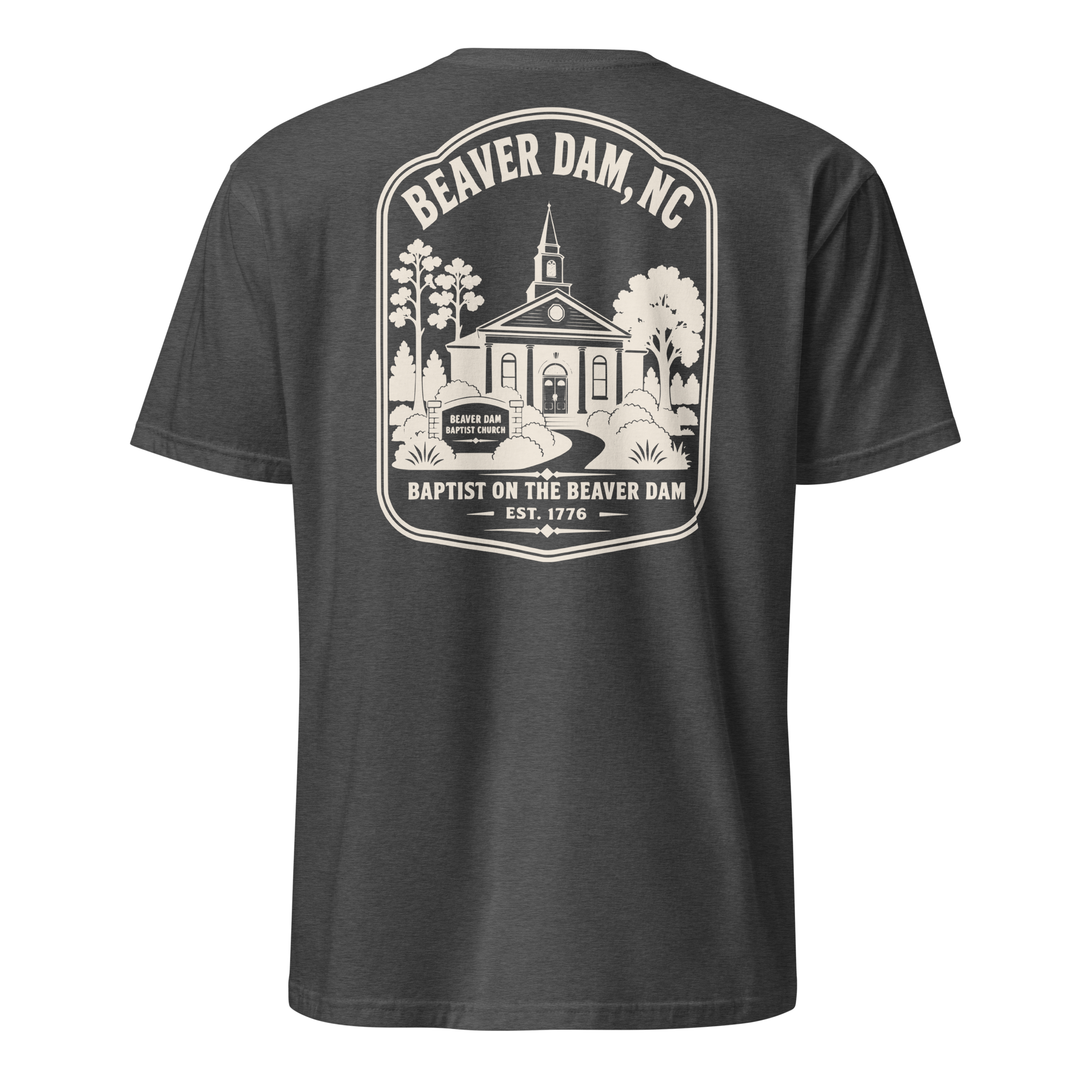 Beaver Dam, NC - Baptist on the Beaver Dam - Unisex T-Shirt