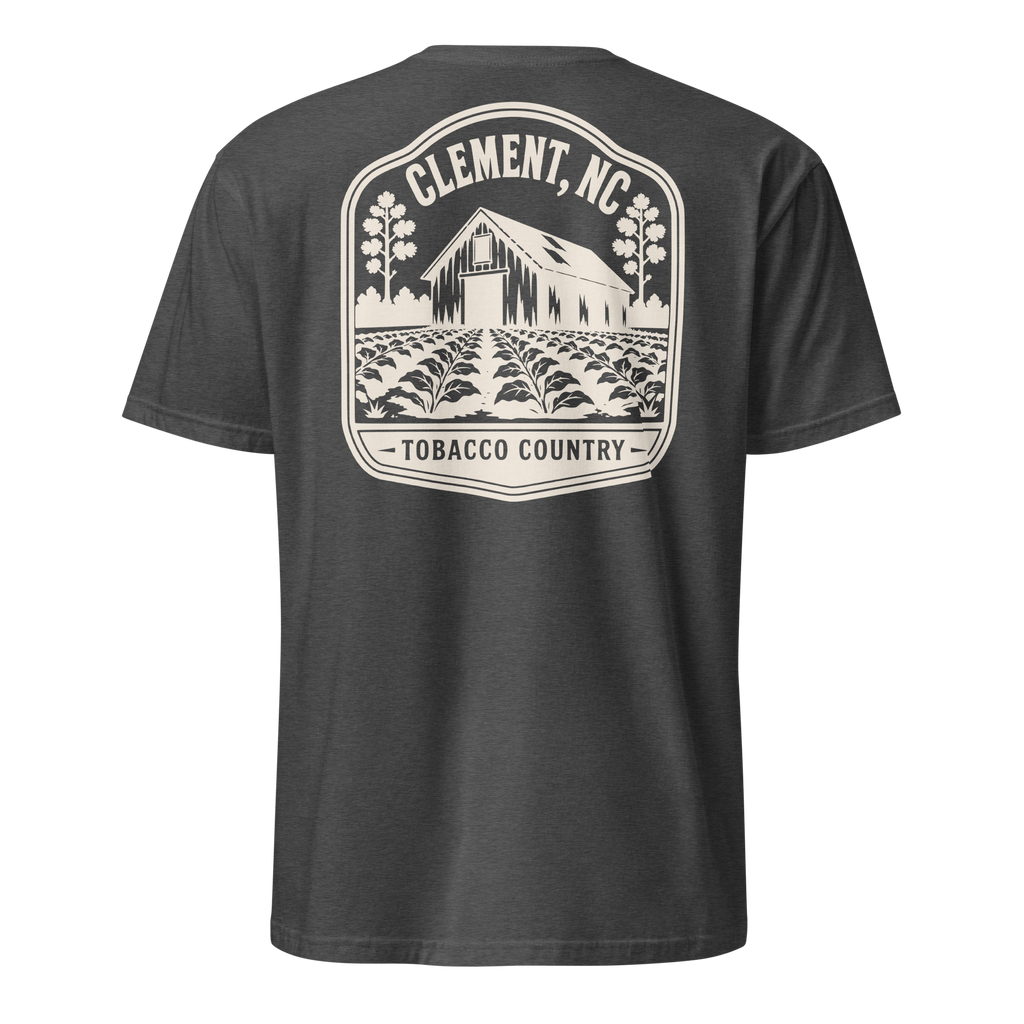 Clement, NC - Tobacco Country - Unisex T-Shirt
