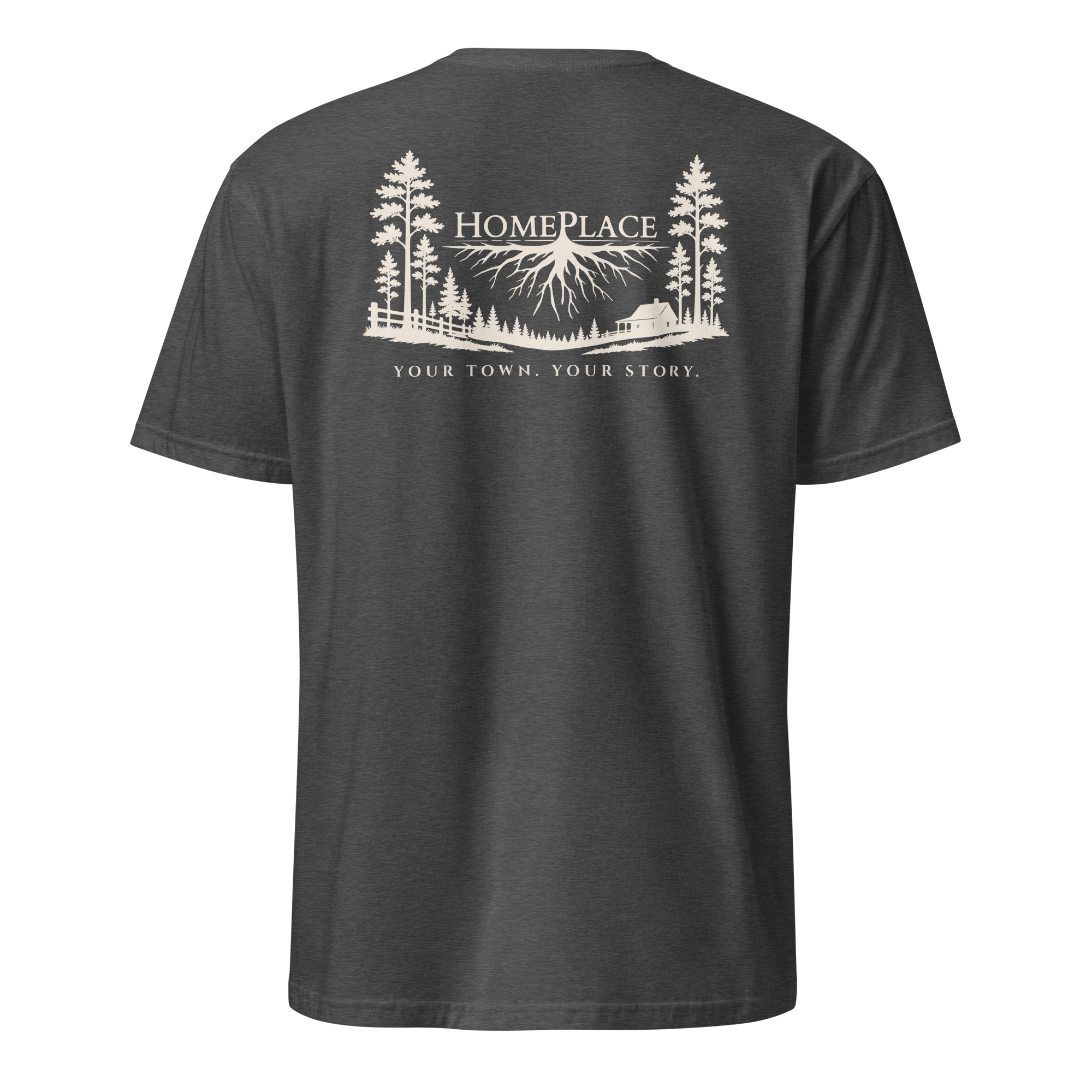 HOMEPLACE Your Town. Your Story. Tee - Unisex T-Shirt