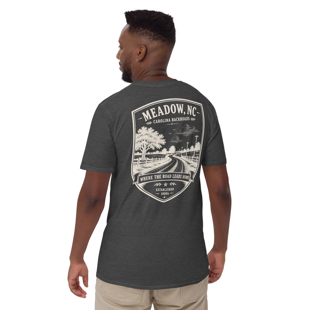 Meadow, NC - Carolina Backroads - Unisex T-Shirt