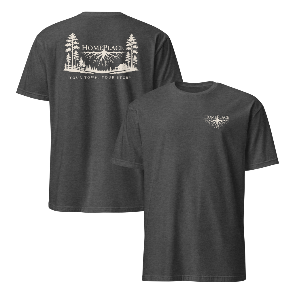 HOMEPLACE Your Town. Your Story. Tee - Unisex T-Shirt