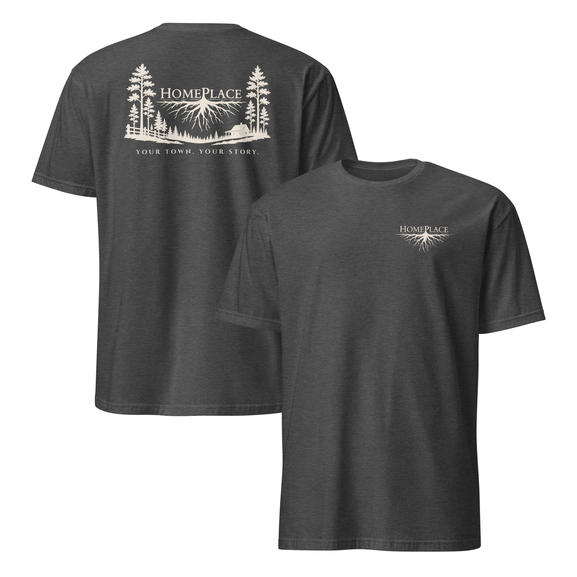 HOMEPLACE Your Town. Your Story. Tee - Unisex T-Shirt