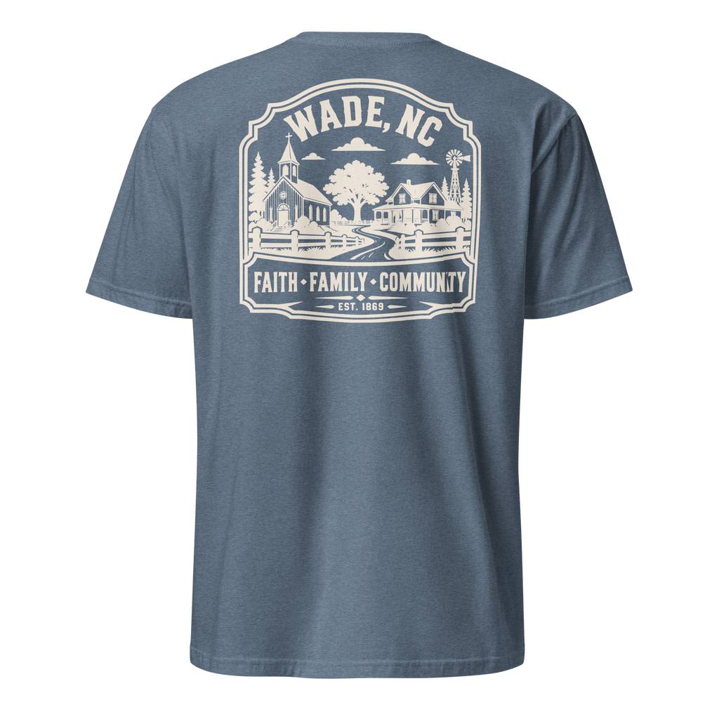 Wade, NC - Faith Family Community - Unisex T-Shirt
