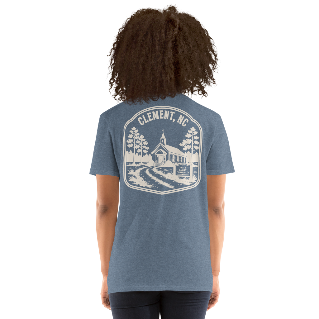 Clement, NC - Faith & Family - Unisex T-Shirt
