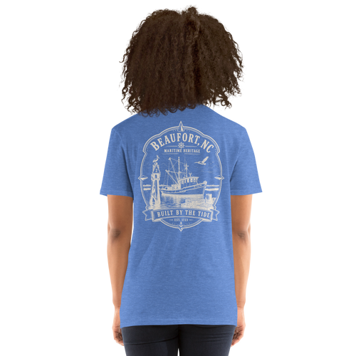 Beaufort, NC - Built By The Tide - Unisex T-Shirt
