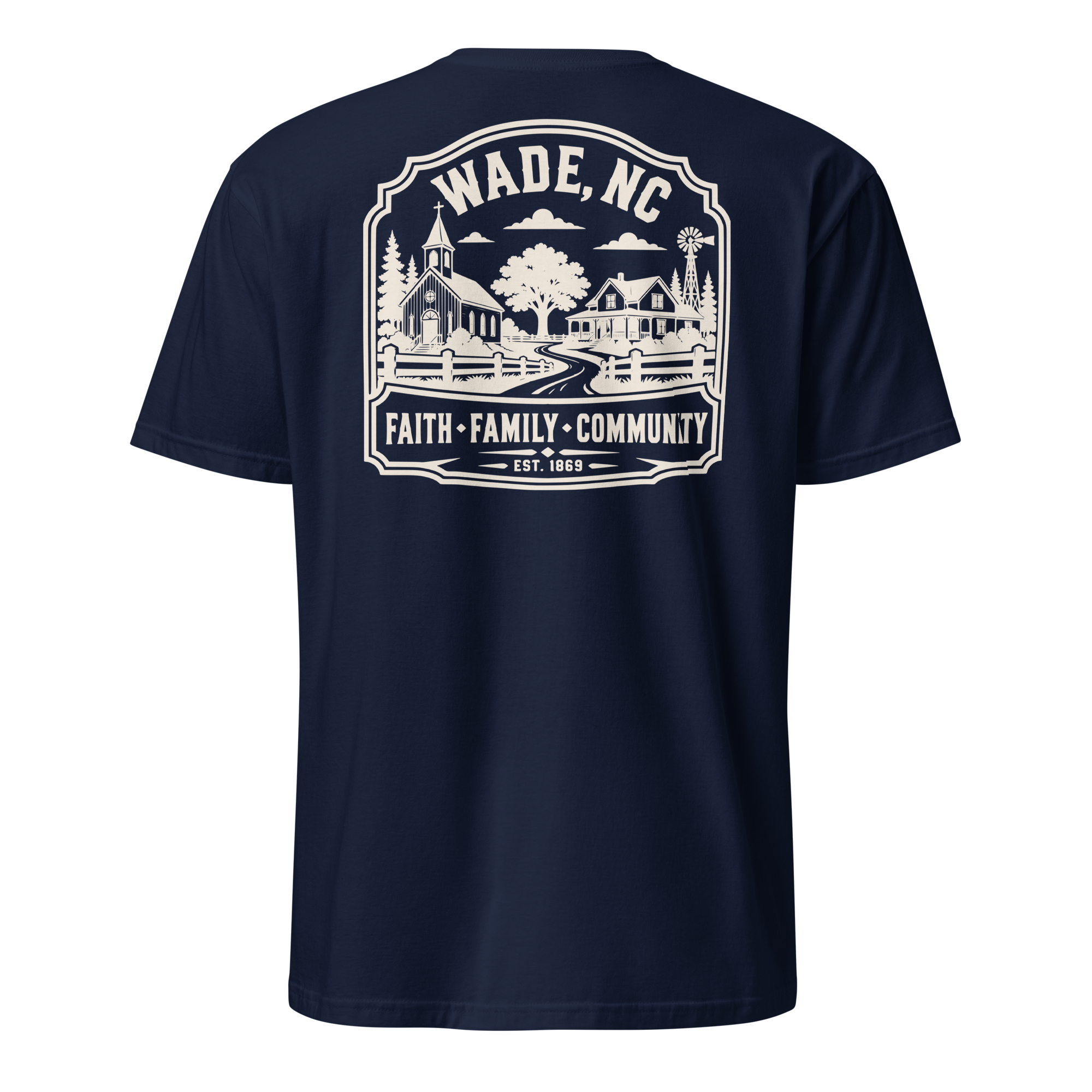 Wade, NC - Faith Family Community - Unisex T-Shirt
