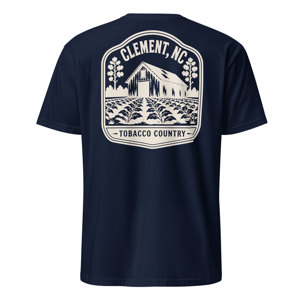 Clement, NC - Tobacco Country - Unisex T-Shirt