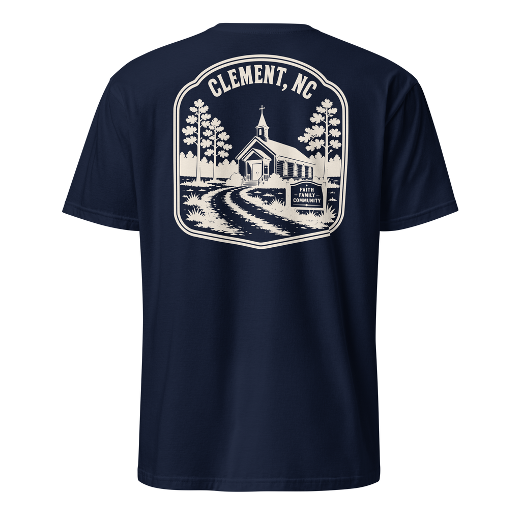 Clement, NC - Faith & Family - Unisex T-Shirt