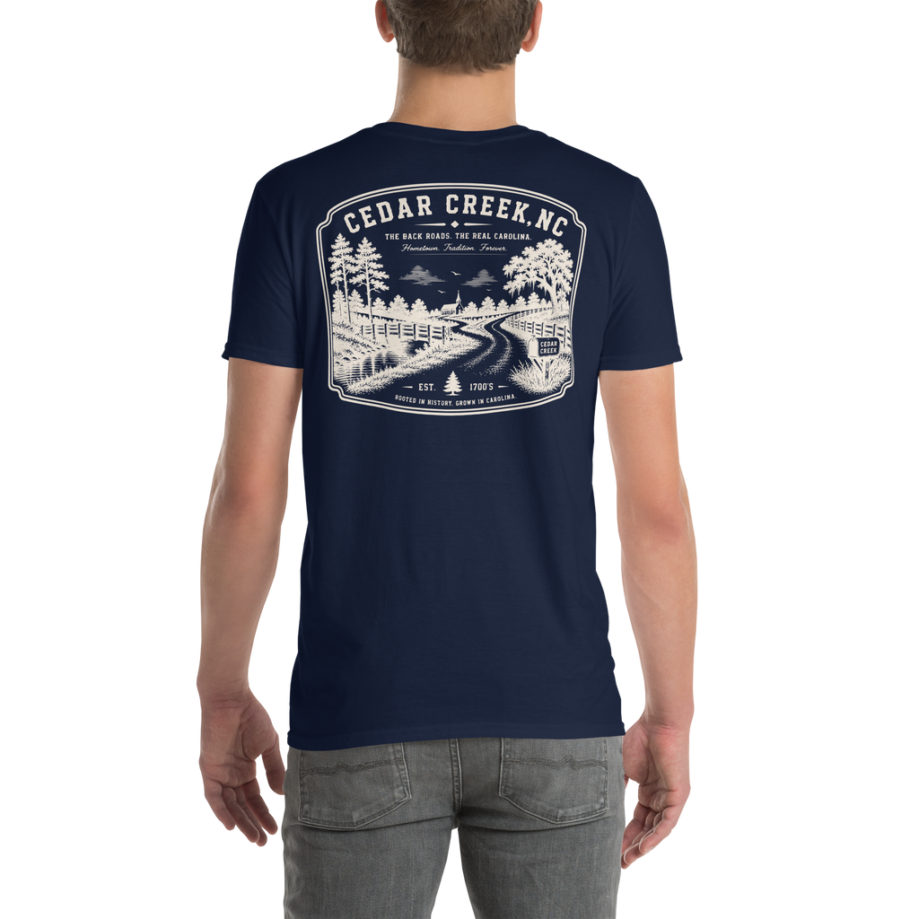 Cedar Creek, NC - The Back Roads - Unisex T-Shirt