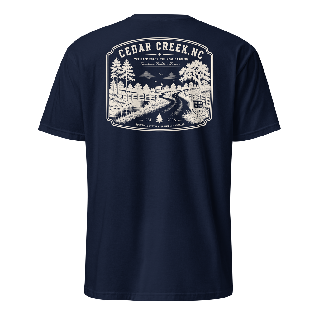 Cedar Creek, NC - The Back Roads - Unisex T-Shirt