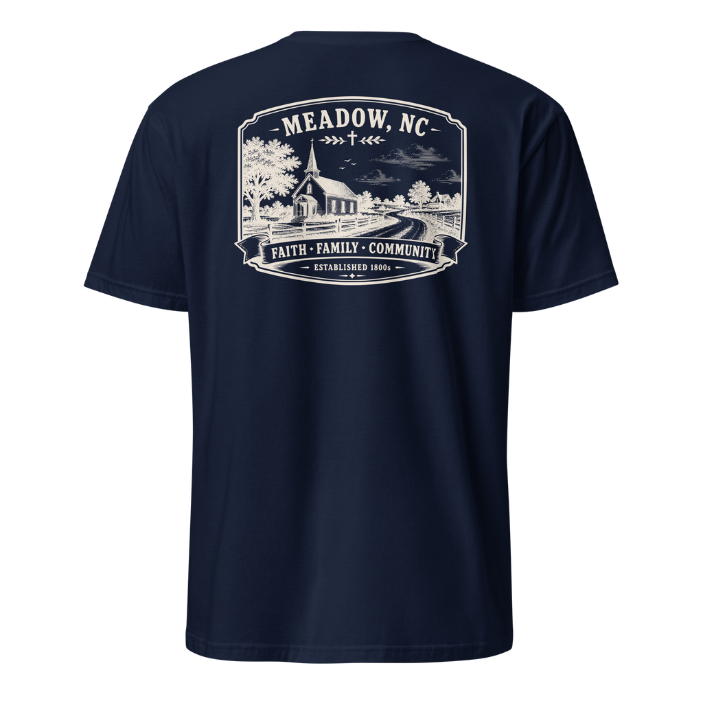 Meadow, NC - Faith, Family, Community - Unisex T-Shirt