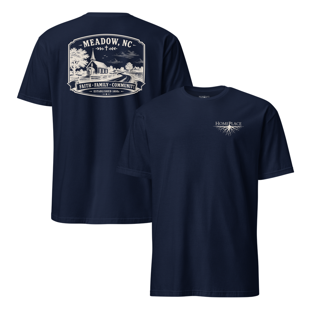 Meadow, NC - Faith, Family, Community - Unisex T-Shirt