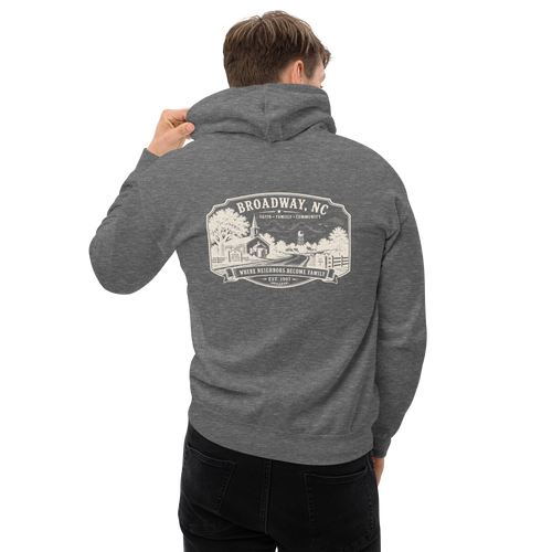 Broadway, NC - Faith, Family, Community - Unisex Hoodie