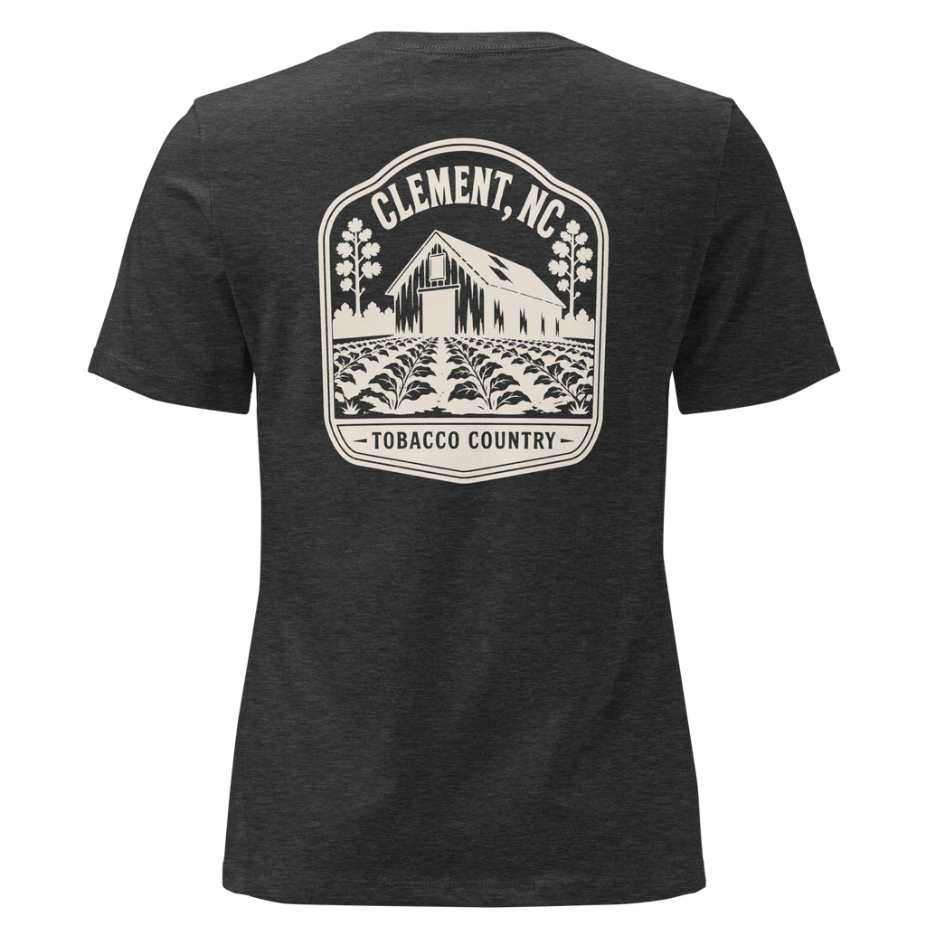 Clement NC - Tobacco Country- Women's Relaxed T-Shirt