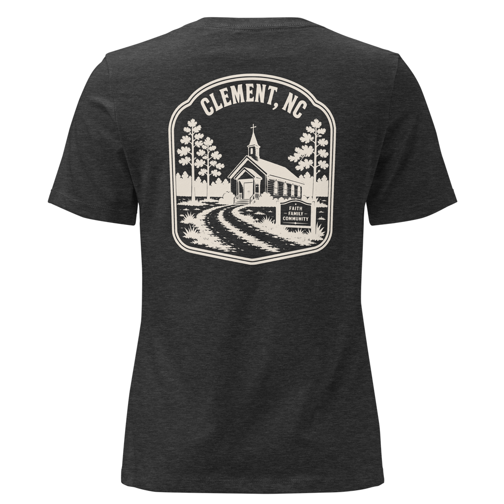 Clement NC - Faith & Family- Women's Relaxed T-Shirt