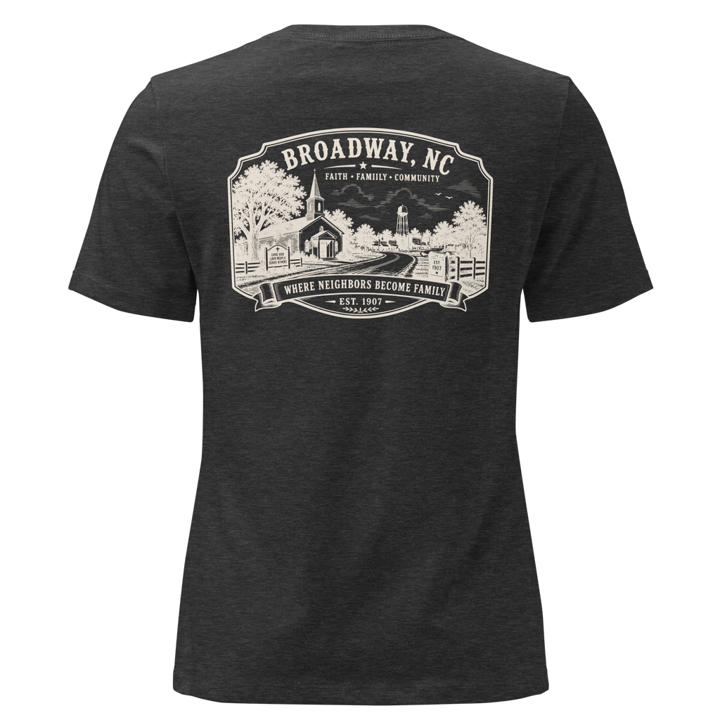 Broadway, NC - Faith, Family, Community - Women's Relaxed T-Shirt
