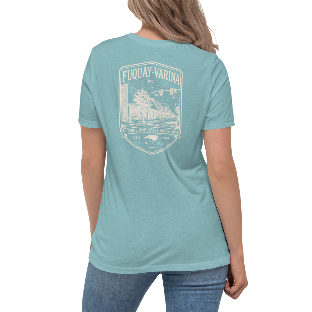 Fuquay-Varina, NC - Two Communities. One Home. - Women's Relaxed T-Shirt