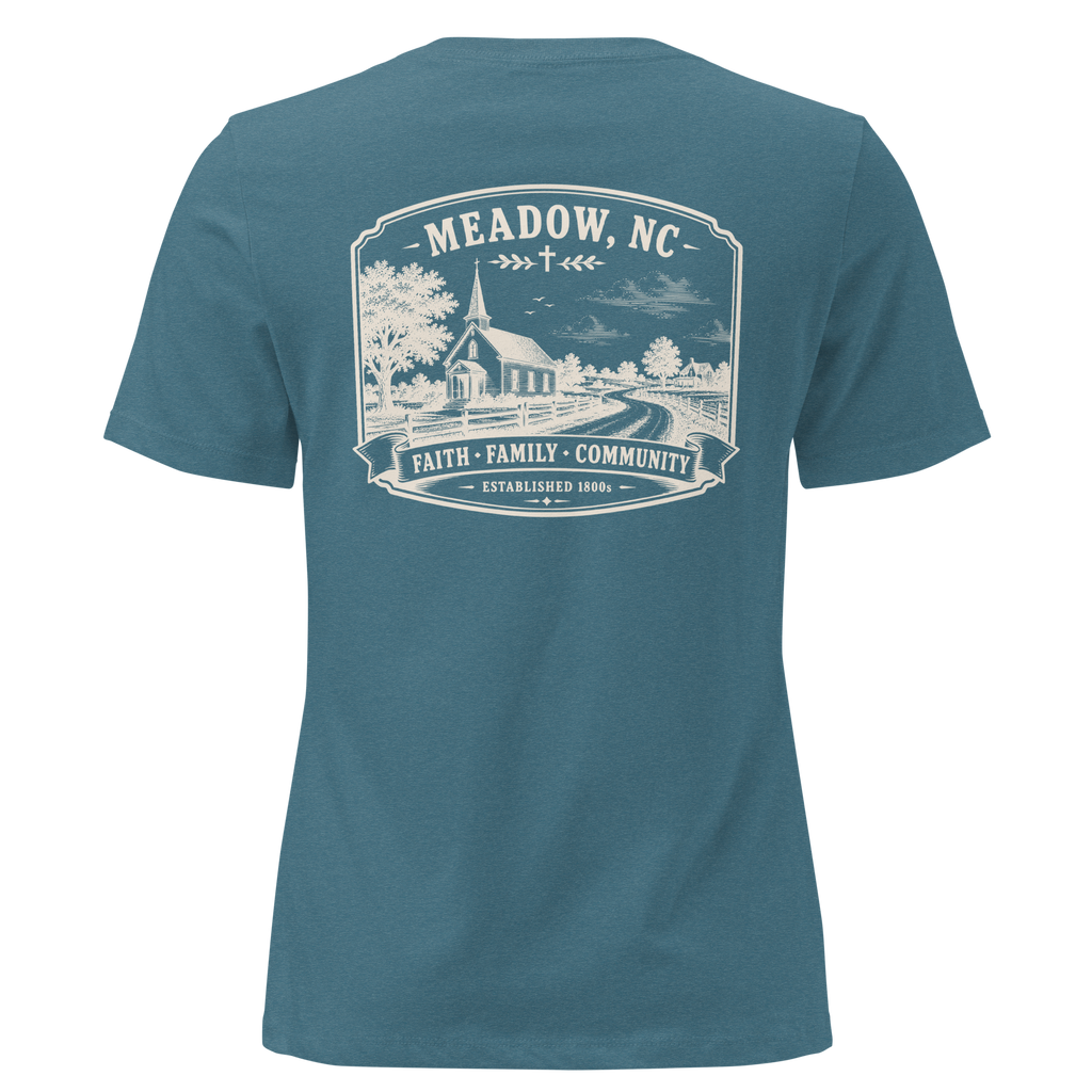 Meadow, NC - Faith, Family, Community - Women's Relaxed T-Shirt