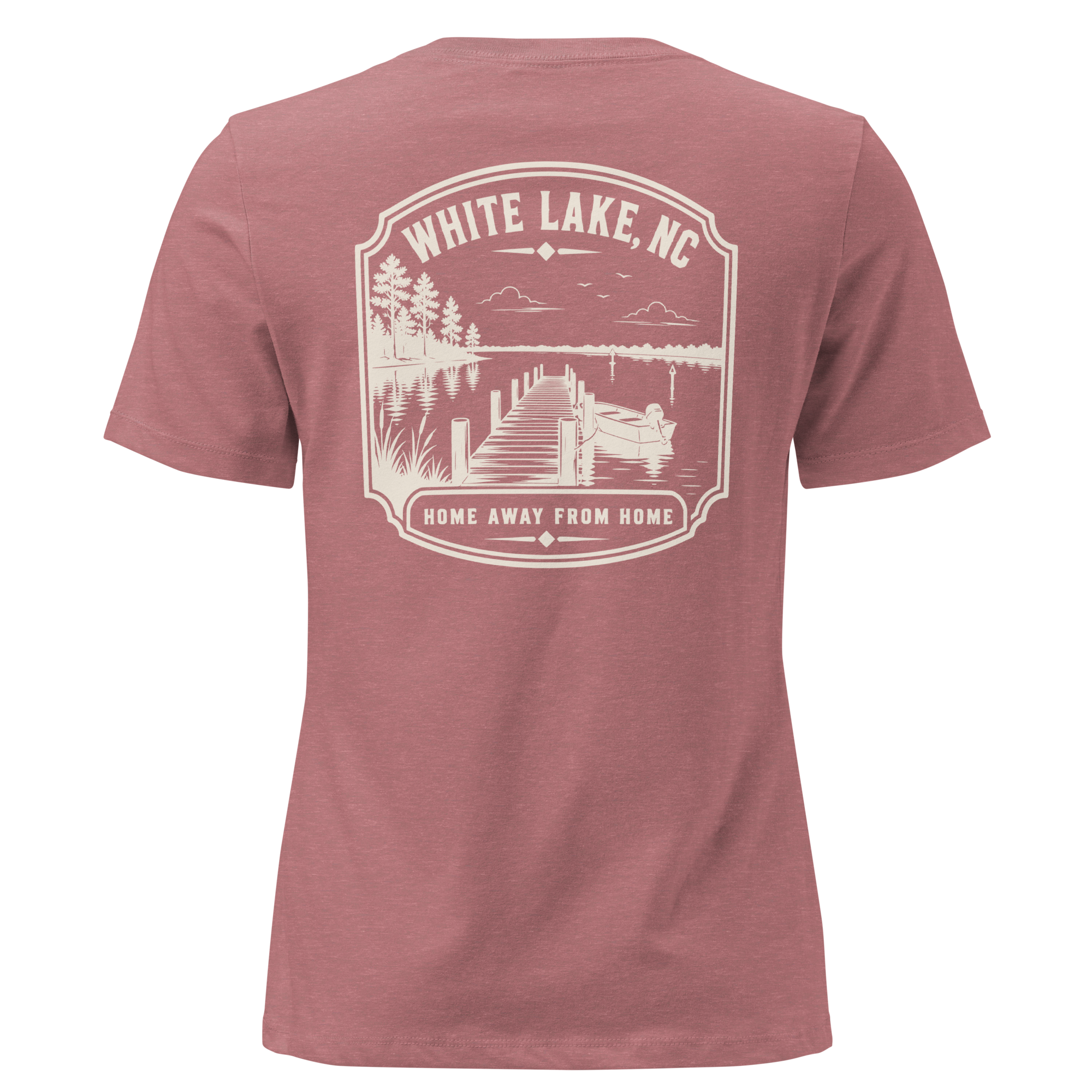White Lake NC - Home Away from Home- Women's Relaxed T-Shirt