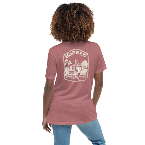 Beaver Dam NC - Baptist on the Beaver Dam- Women's Relaxed T-Shirt