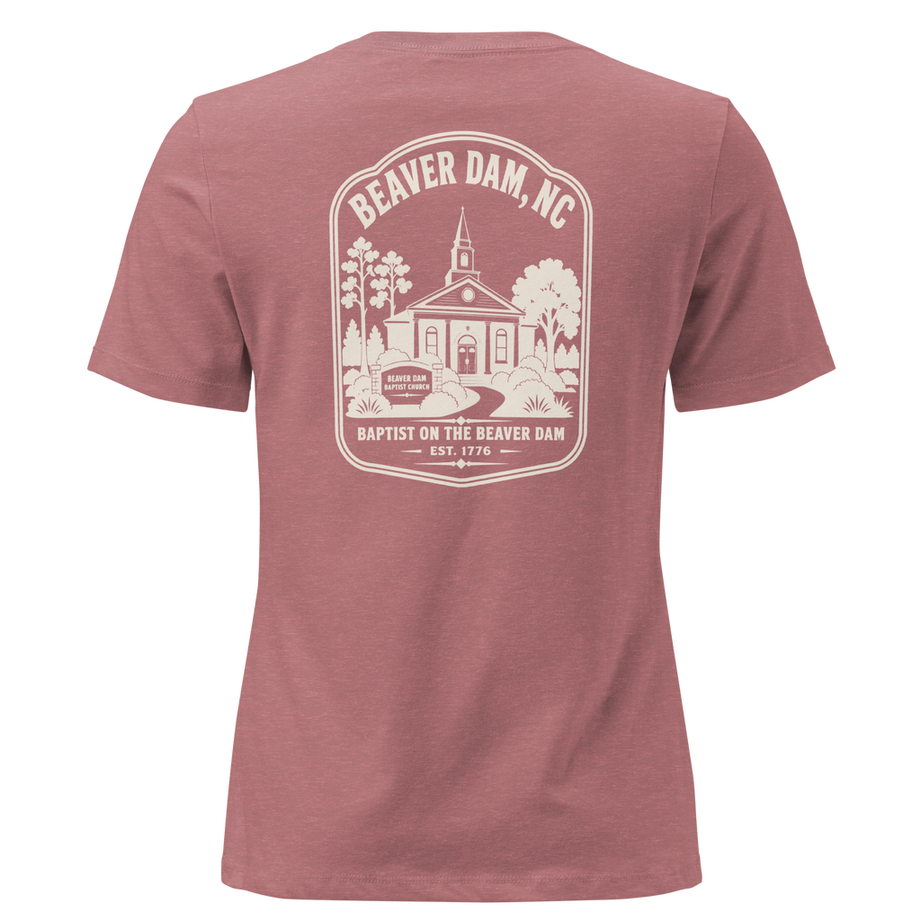 Beaver Dam NC - Baptist on the Beaver Dam- Women's Relaxed T-Shirt
