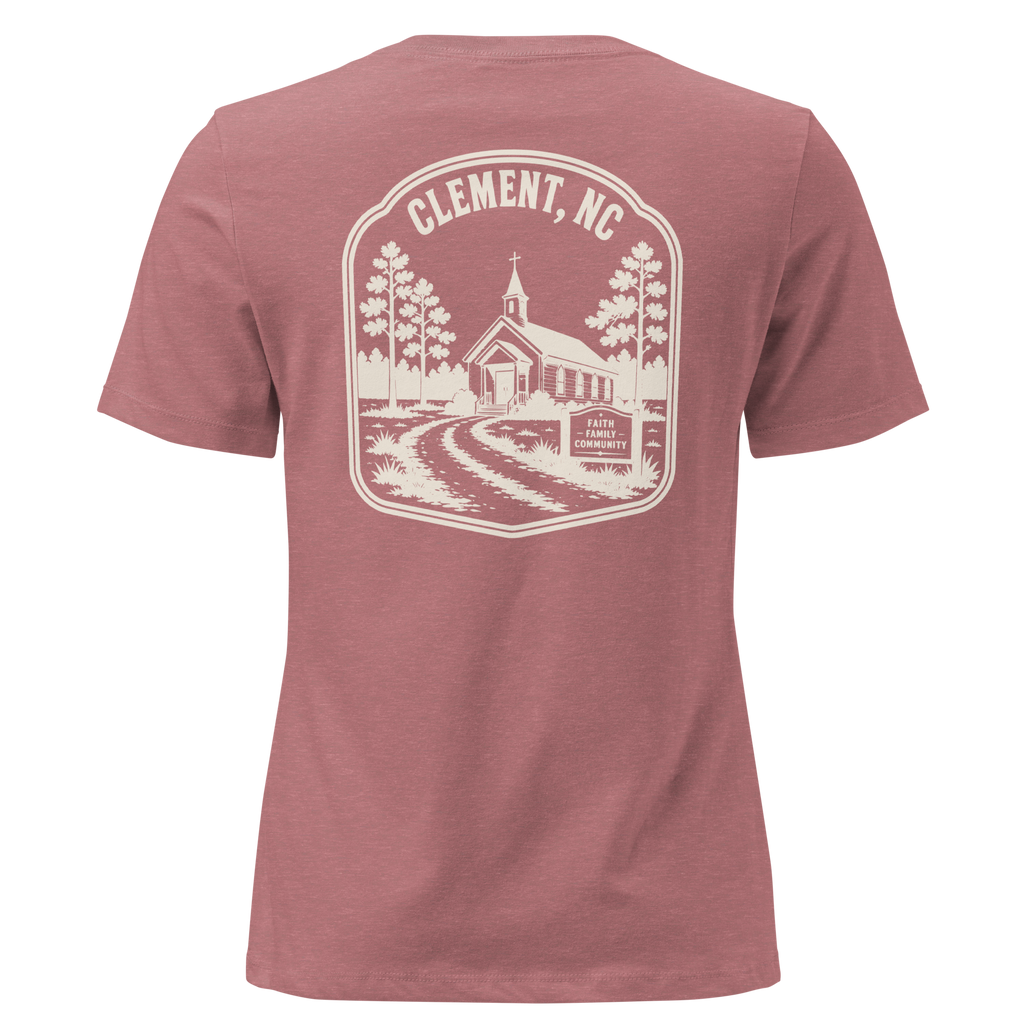 Clement NC - Faith & Family- Women's Relaxed T-Shirt