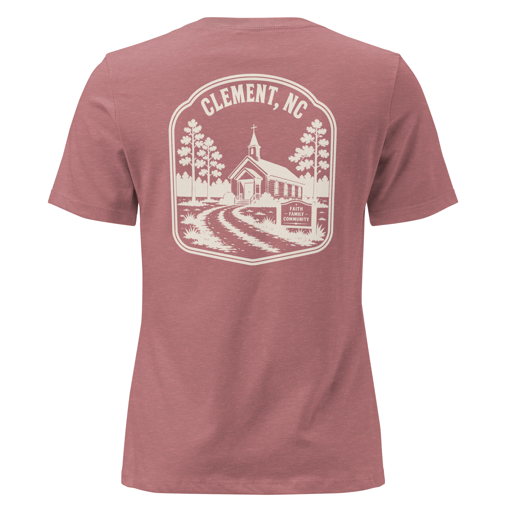 Clement NC - Faith & Family- Women's Relaxed T-Shirt