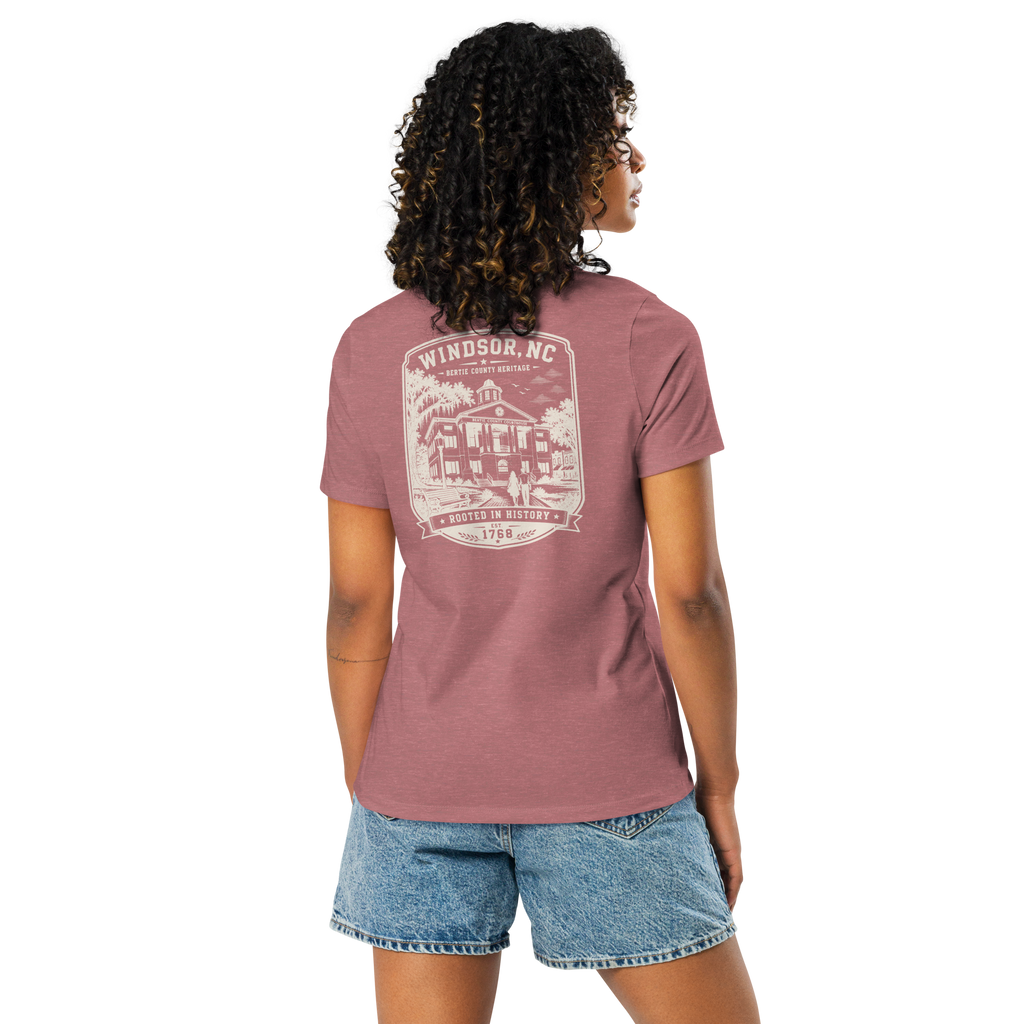 Windsor, NC - Bertie County Heritage - Women's Relaxed T-Shirt