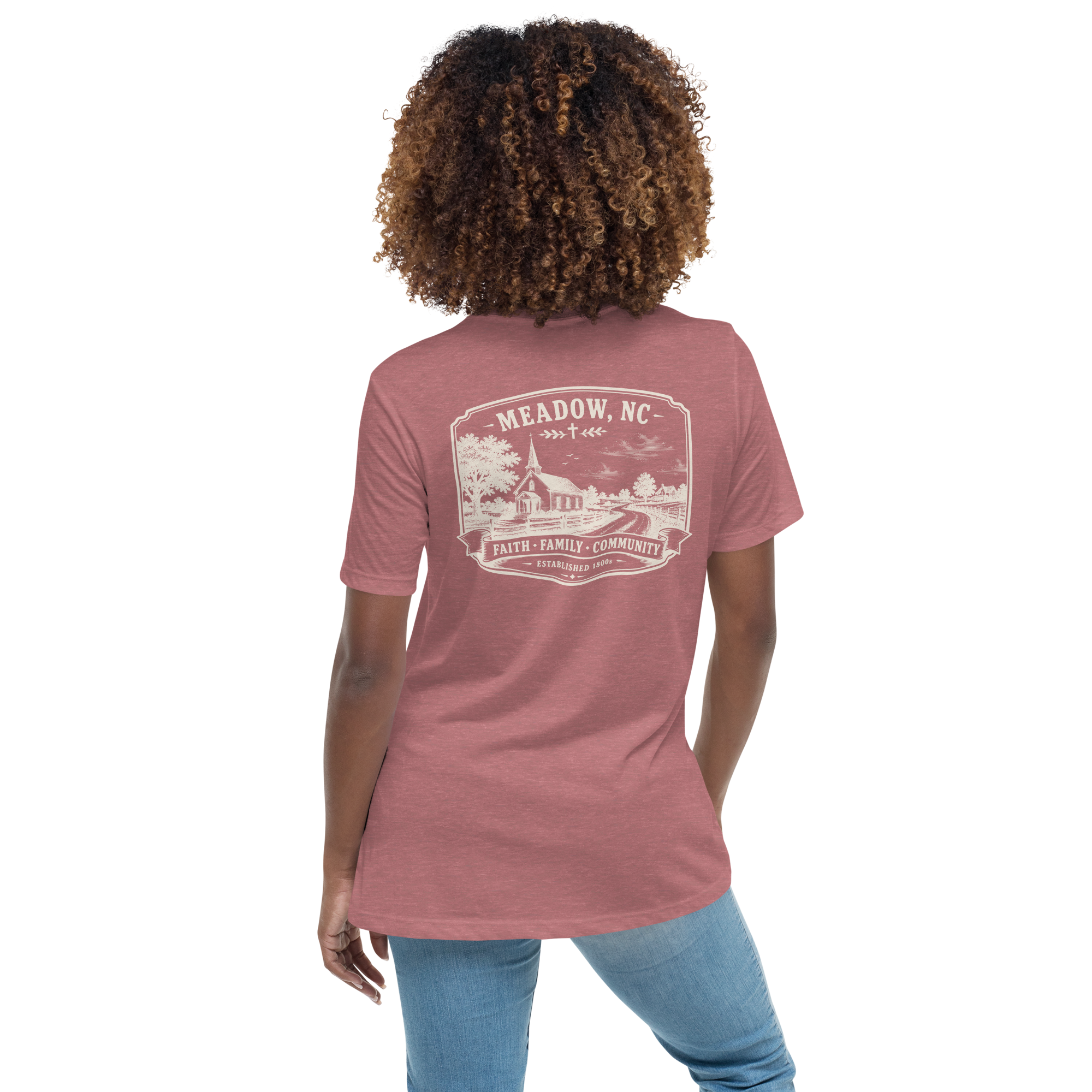 Meadow, NC - Faith, Family, Community - Women's Relaxed T-Shirt