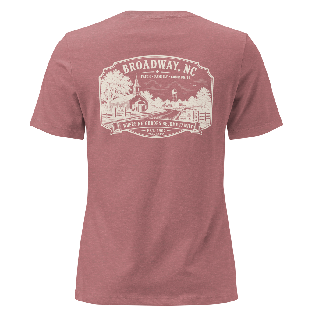Broadway, NC - Faith, Family, Community - Women's Relaxed T-Shirt