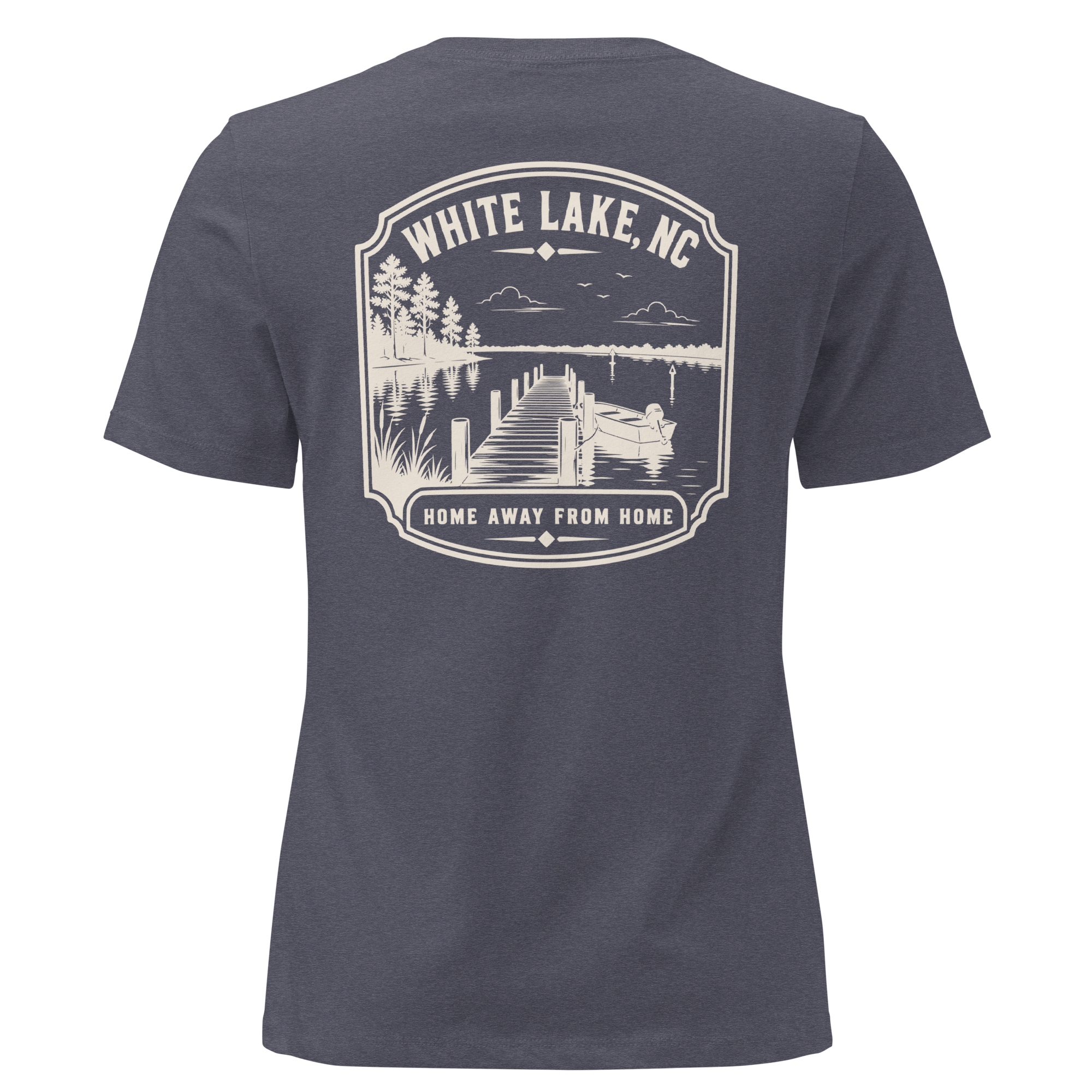 White Lake NC - Home Away from Home- Women's Relaxed T-Shirt