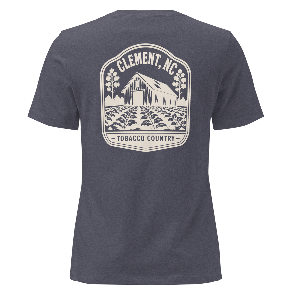 Clement NC - Tobacco Country- Women's Relaxed T-Shirt