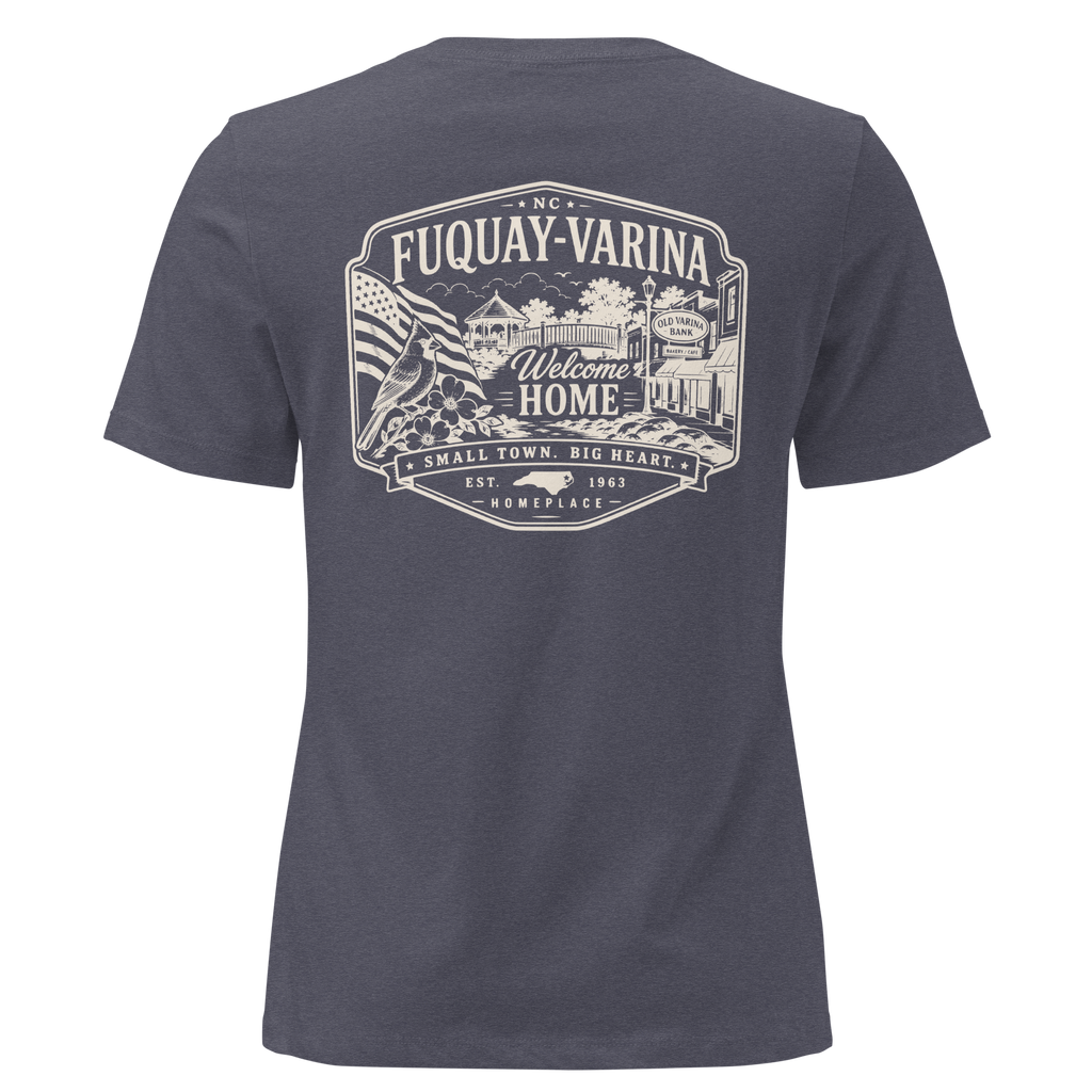 Fuquay-Varina, NC - Welcome Home - Women's Relaxed T-Shirt