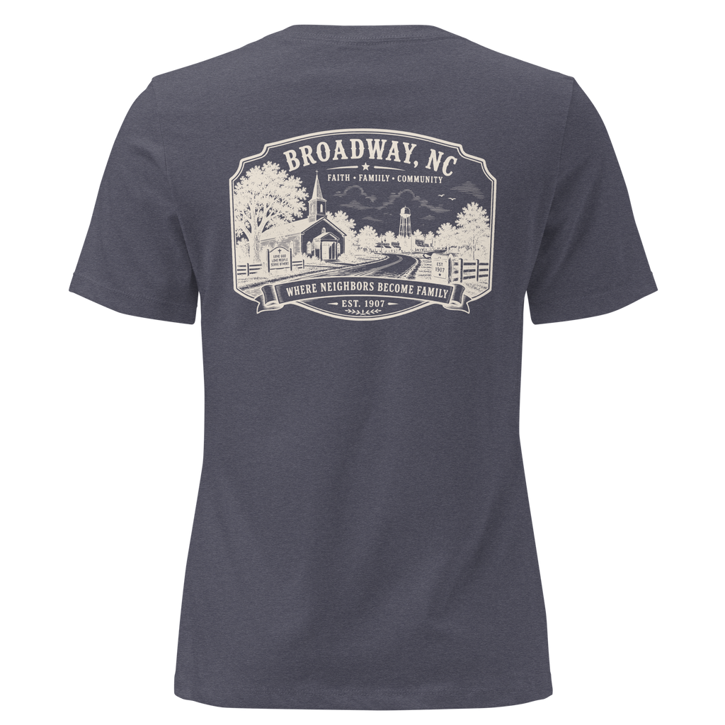 Broadway, NC - Faith, Family, Community - Women's Relaxed T-Shirt