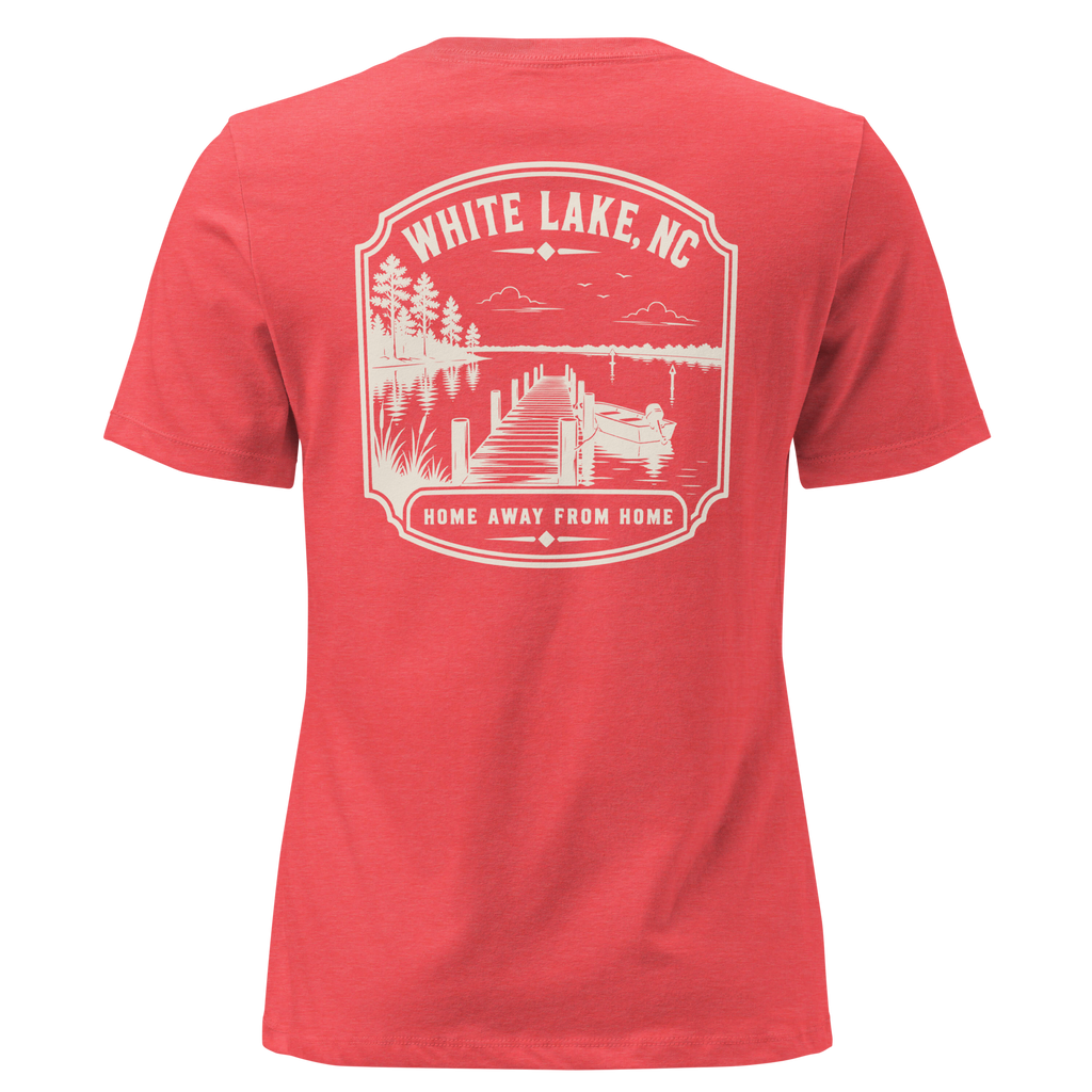 White Lake NC - Home Away from Home- Women's Relaxed T-Shirt