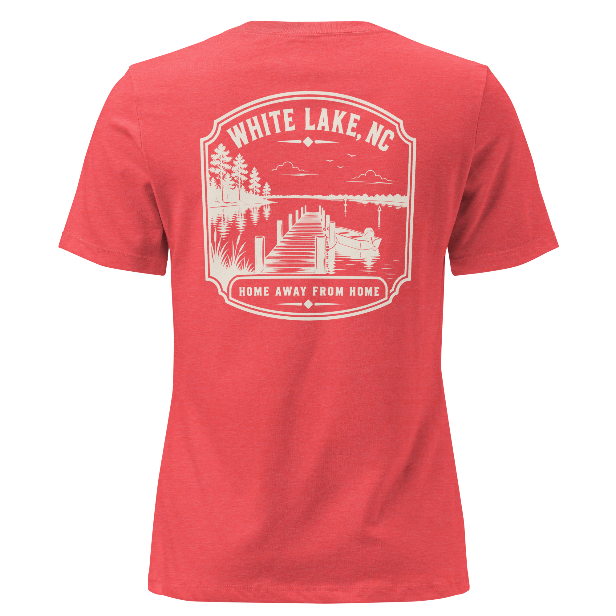 White Lake NC - Home Away from Home- Women's Relaxed T-Shirt