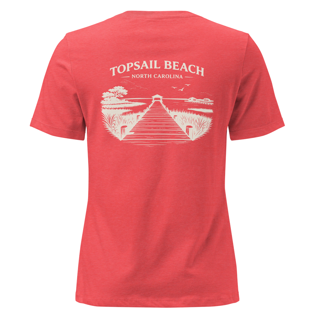 Topsail Beach NC - On the Dock- Women's Relaxed T-Shirt