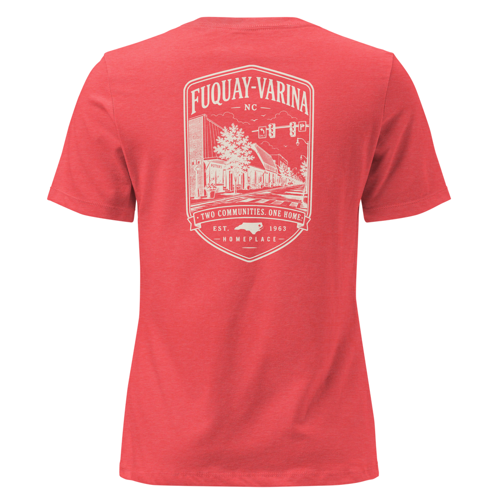 Fuquay-Varina, NC - Two Communities. One Home. - Women's Relaxed T-Shirt