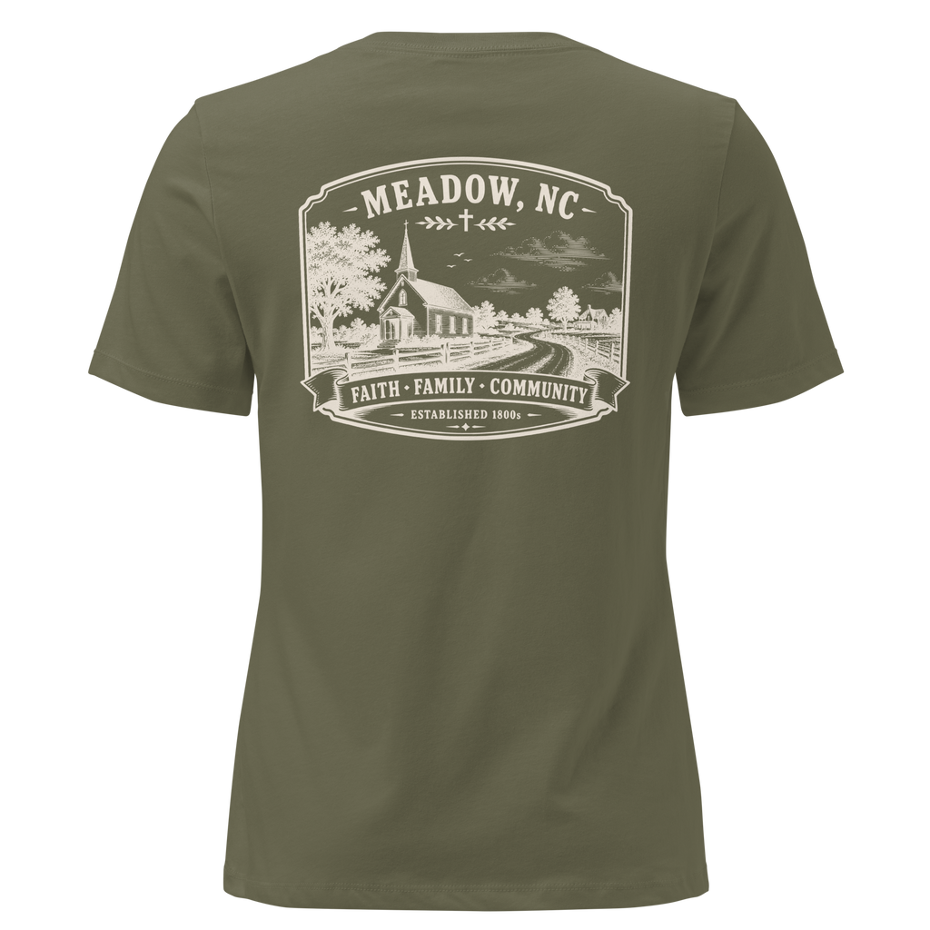 Meadow, NC - Faith, Family, Community - Women's Relaxed T-Shirt